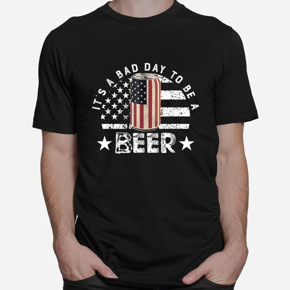 It’s A Bad Day To Be A Cold Beer Vintage US Flag Shirt It’s A Bad Day To Be A Cold Beer Vintage US Flag Shirt