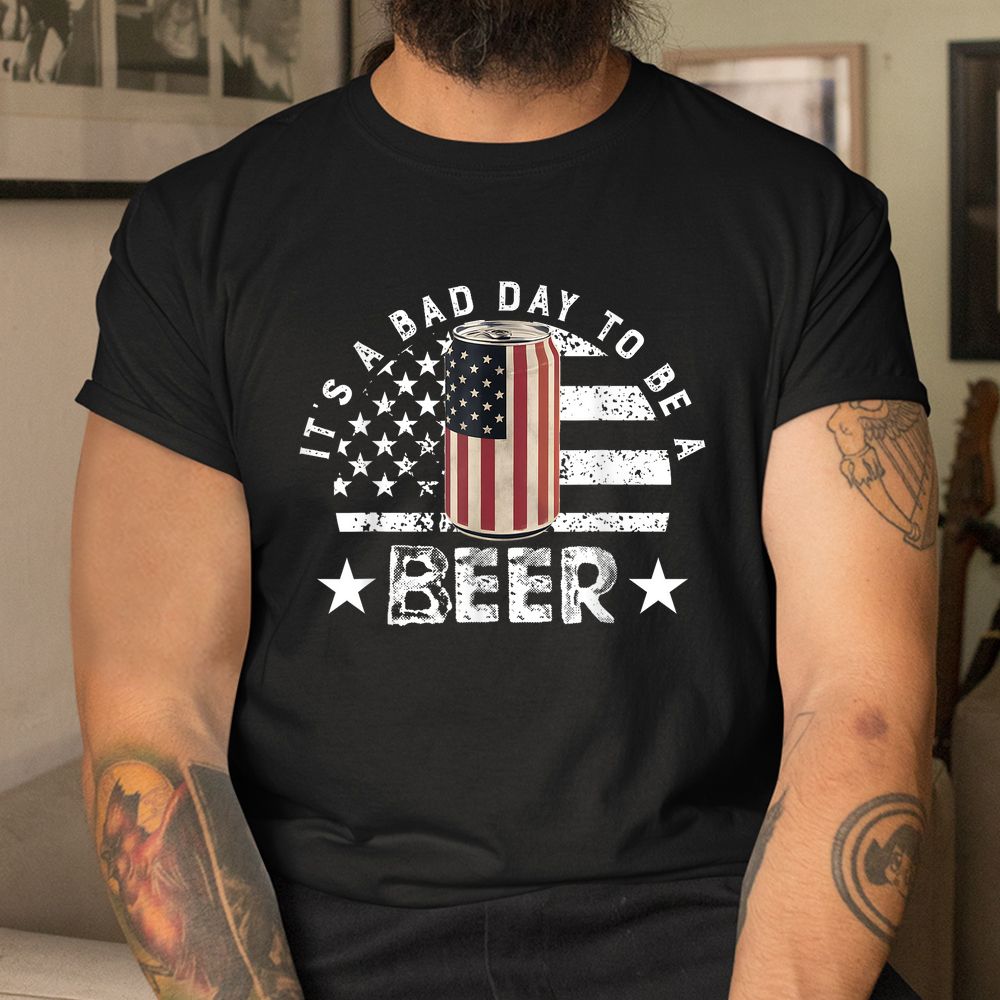 It’s A Bad Day To Be A Cold Beer Vintage US Flag Shirt It’s A Bad Day To Be A Cold Beer Vintage US Flag Shirt
