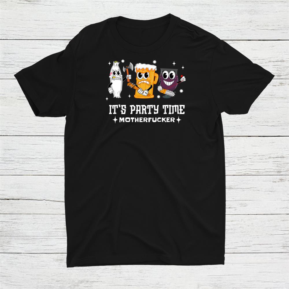 It’s Party Time Funny Party With Beer Weed And Wine Shirt It’s Party Time Funny Party With Beer Weed And Wine Shirt
