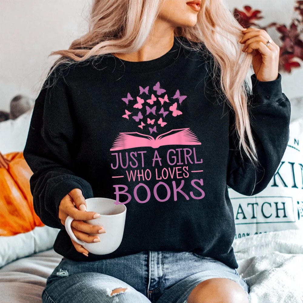 Just A Girl Who Loves Books Lovers Women Book Worm Reading Shirt Just A Girl Who Loves Books Lovers Women Book Worm Reading Shirt