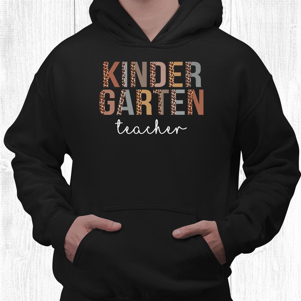 Kindergarten Teacher Back To School Appreciation Leopard Shirt Kindergarten Teacher Back To School Appreciation Leopard Shirt