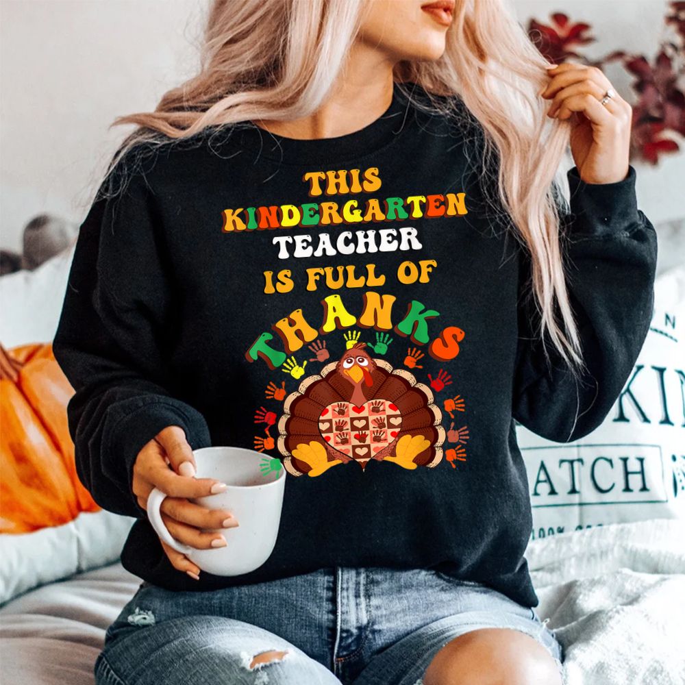 Kindergarten Thanksgiving Teacher Shirt Kindergarten Thanksgiving Teacher Shirt