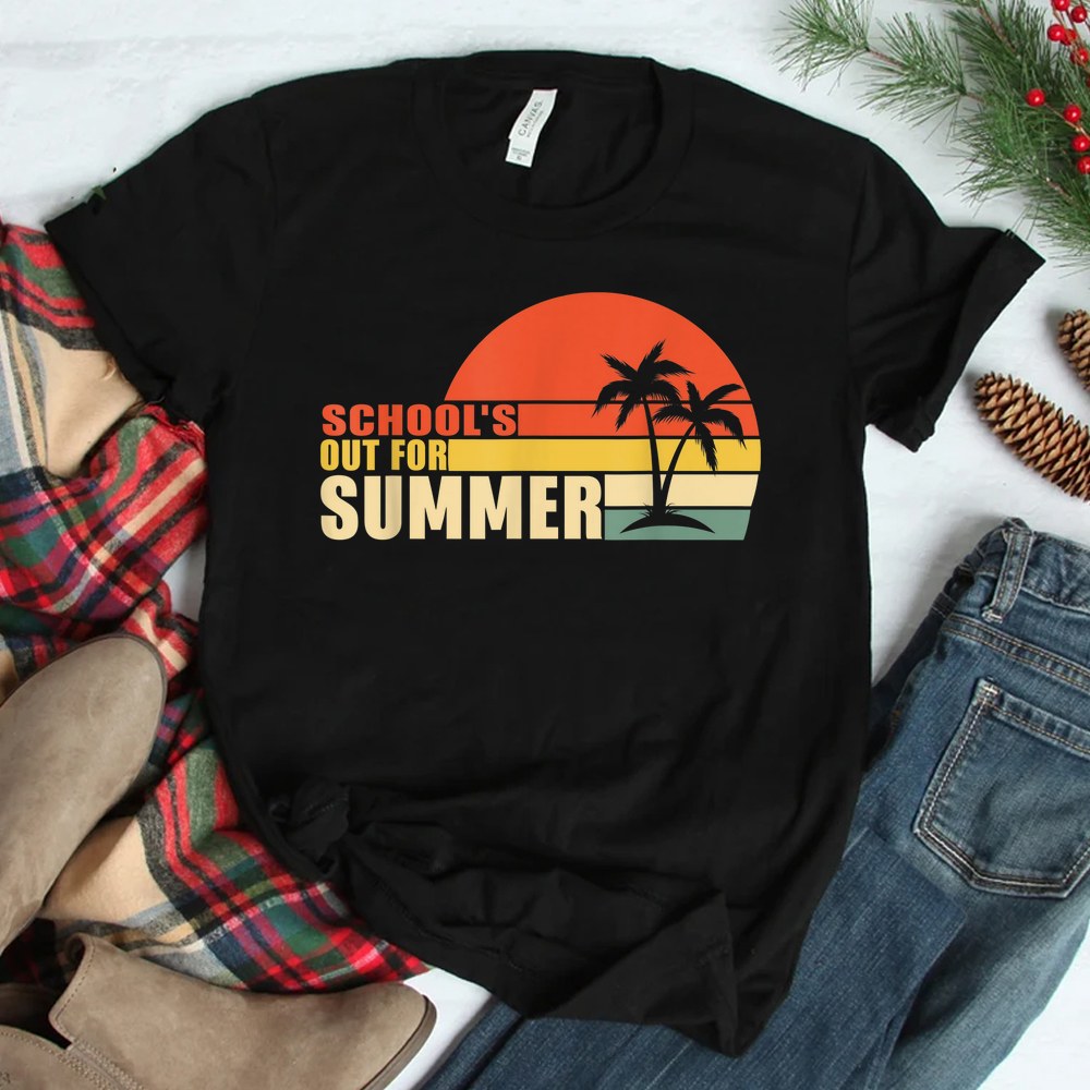 Last Day Of School Schools Out For Summer Teacher Shirt Last Day Of School Schools Out For Summer Teacher Shirt