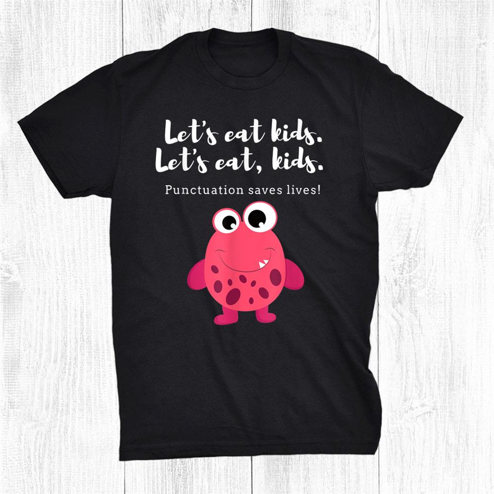Let’s Eat Funny Sarcastic Teachers Novelty Monster Red Shirt Let’s Eat Funny Sarcastic Teachers Novelty Monster Red Shirt