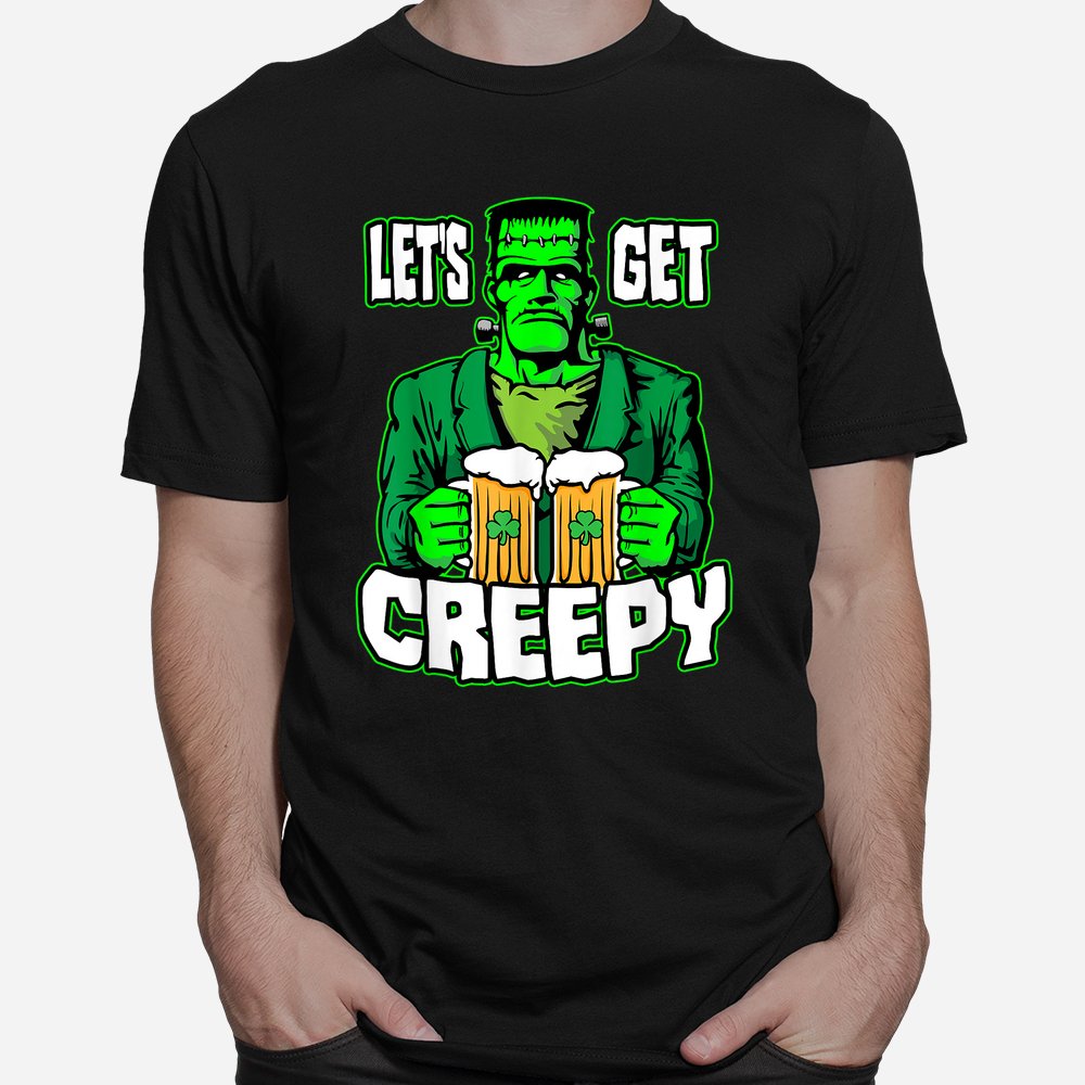 Let’s Get Creepy Frankenstein Monster Beer St. Patrick’s Day Shirt Let’s Get Creepy Frankenstein Monster Beer St. Patrick’s Day Shirt