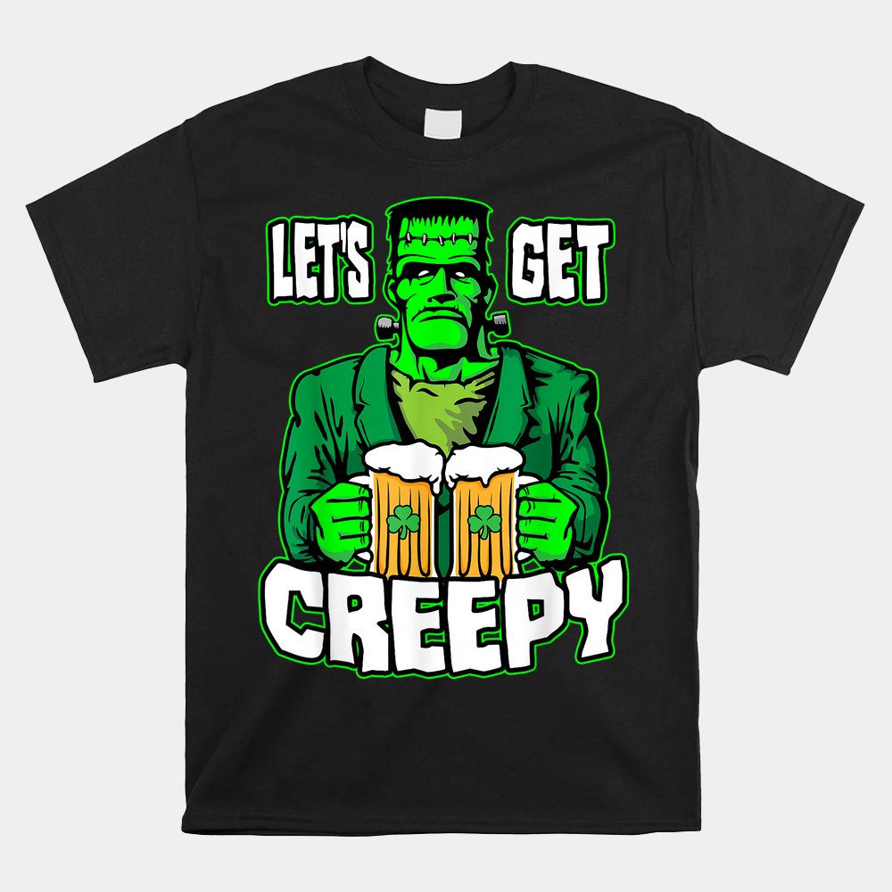 Let’s Get Creepy Frankenstein Monster Beer St. Patrick’s Day Shirt Let’s Get Creepy Frankenstein Monster Beer St. Patrick’s Day Shirt
