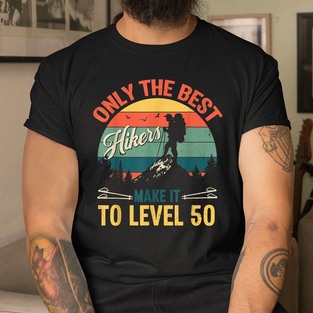 Level 50 Year Old Hiker Vintage 50th Birthday Shirt Level 50 Year Old Hiker Vintage 50th Birthday Shirt