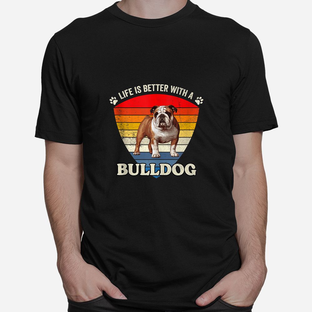 Life Is Better With A English Bulldog Retro Sunset Shirt Life Is Better With A English Bulldog Retro Sunset Shirt