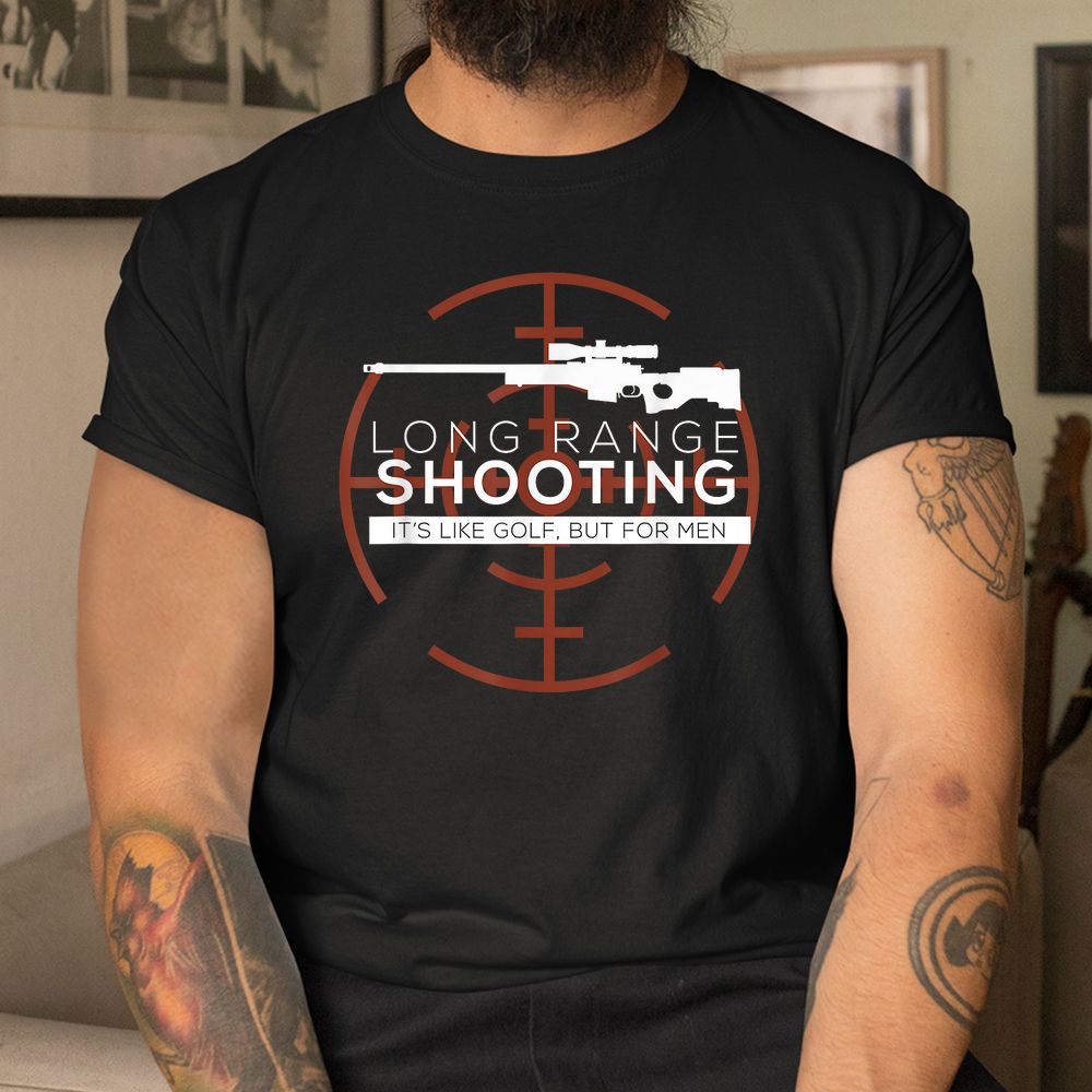 Long Range Shooting Vintage Marksman Shooter Gun Enthusiast Shirt Long Range Shooting Vintage Marksman Shooter Gun Enthusiast Shirt