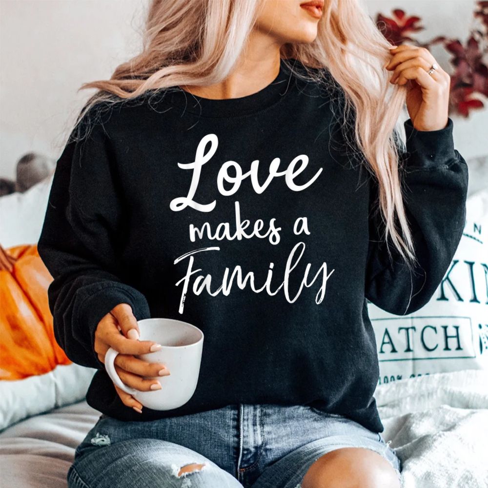 Love Makes A Family Shirt Vintage Christian Adoption Tee Love Makes A Family Shirt Vintage Christian Adoption Tee