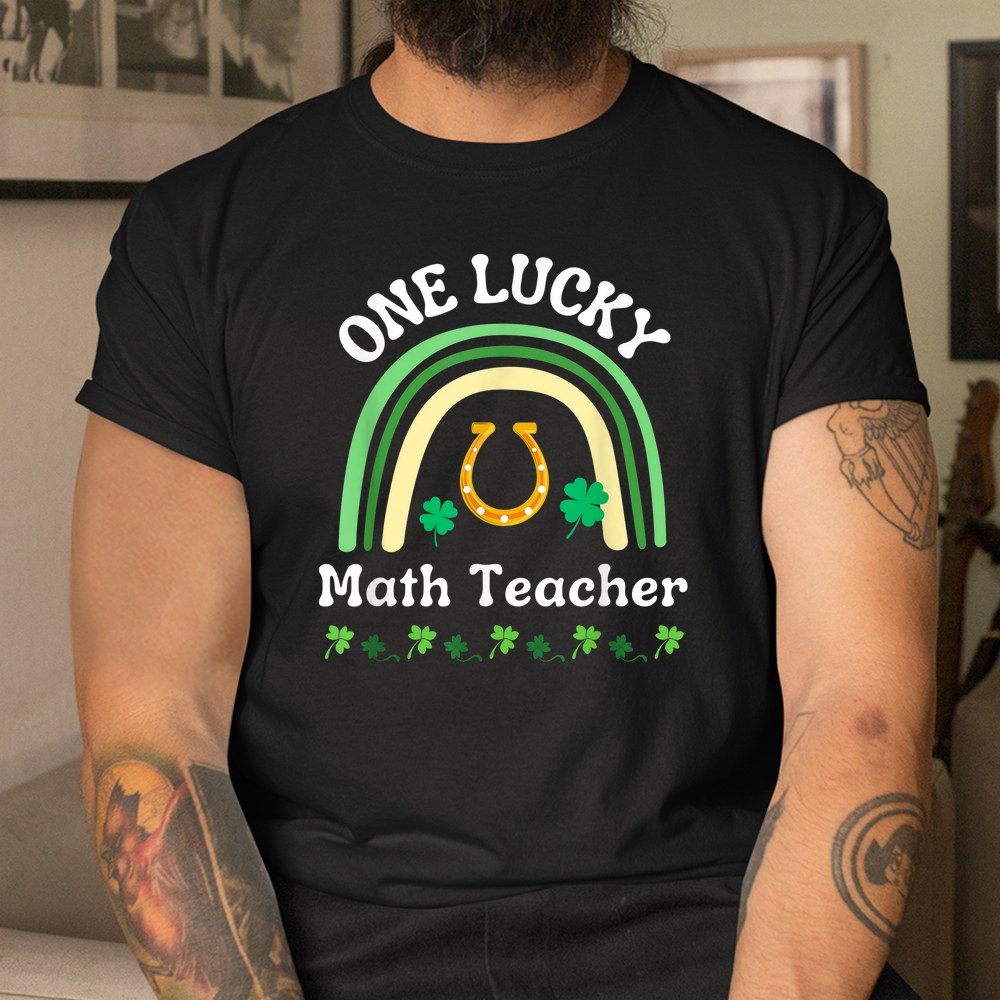 Math Teacher St Patrick’s Day Shirt Math Teacher St Patrick’s Day Shirt