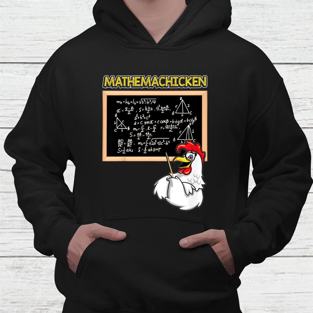Mathemachicken Funny Math Teacher Math Lover Shirt Mathemachicken Funny Math Teacher Math Lover Shirt