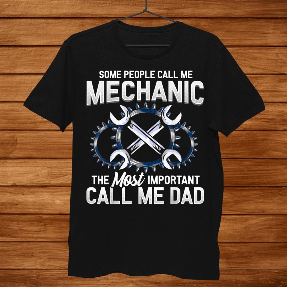 Mechanic Dad Mechanics Dads Birthday Shirt Mechanic Dad Mechanics Dads Birthday Shirt