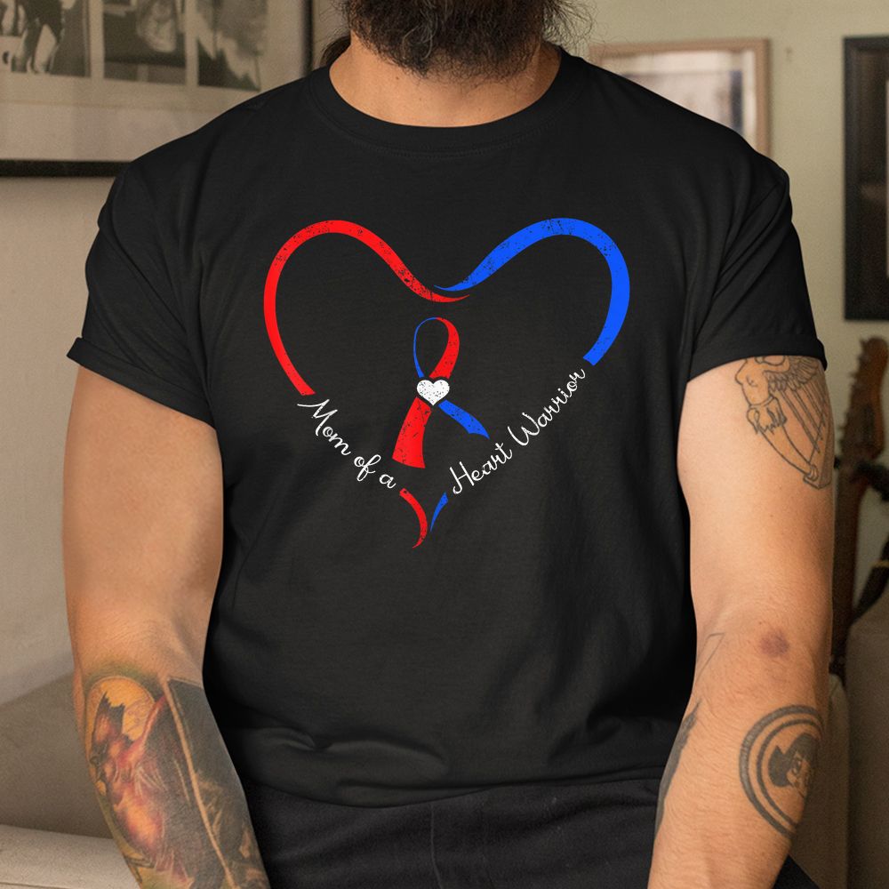 Mom Of A Heart Warrior Surgery Patient Coronary Disease Shirt Mom Of A Heart Warrior Surgery Patient Coronary Disease Shirt