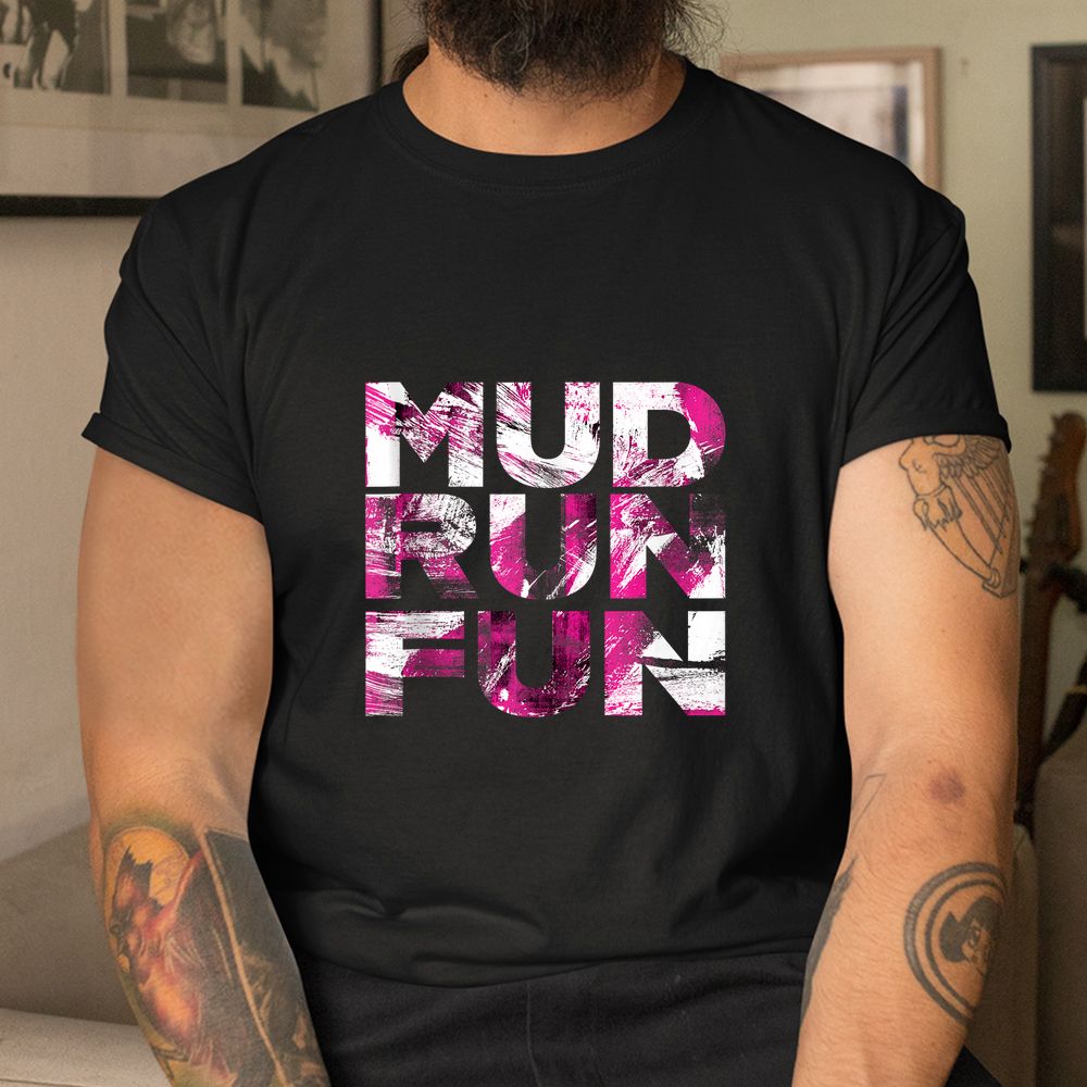 Mud Run Fun BRUSH Mudder PINK Trail Running And Mudding Shirt Mud Run Fun BRUSH Mudder PINK Trail Running And Mudding Shirt