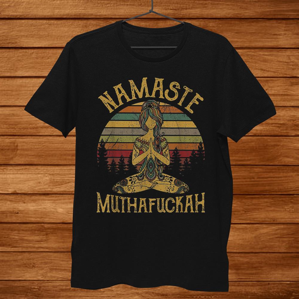 Namaste Muthafuckah Vintage Tshirt Yoga Lover Shirt Namaste Muthafuckah Vintage Tshirt Yoga Lover Shirt