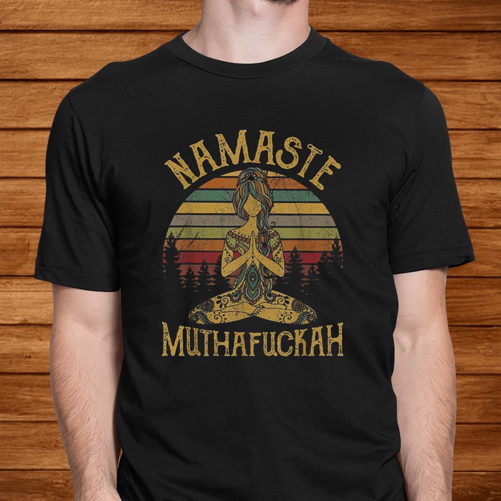 Namaste Muthafuckah Vintage Tshirt Yoga Lover Shirt Namaste Muthafuckah Vintage Tshirt Yoga Lover Shirt