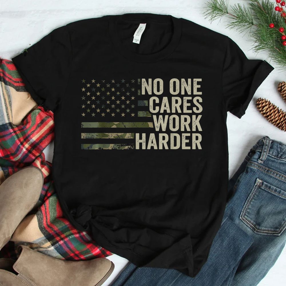 No One Cares Work Harder Motivational Workout Gym Camo Shirt No One Cares Work Harder Motivational Workout Gym Camo Shirt