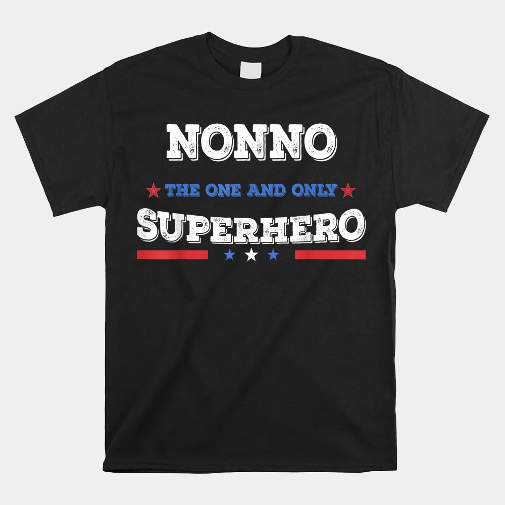 Nonno Superdad Superhero Superdad Father Hero Star Shirt Nonno Superdad Superhero Superdad Father Hero Star Shirt