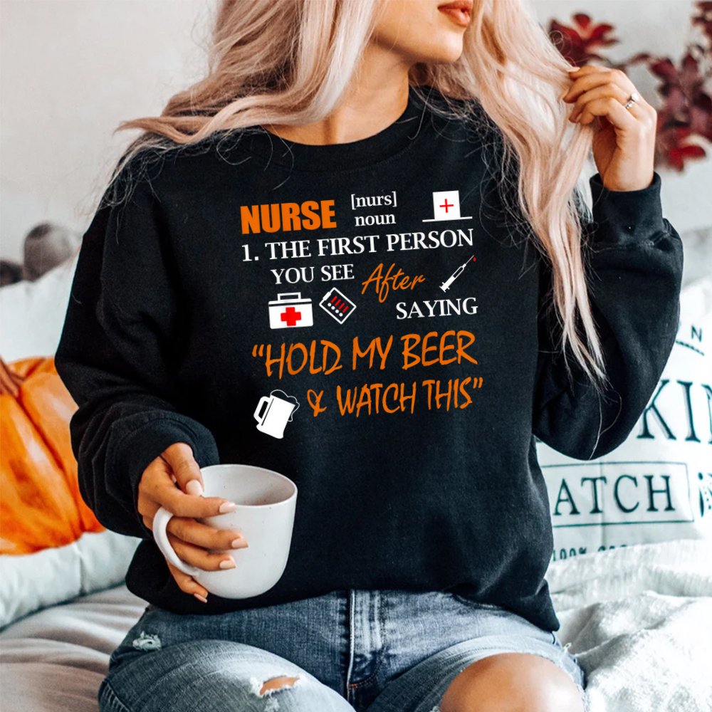 Nurse Definition T Shirt Funny Hold My Beer Shirt Nurse Definition T Shirt Funny Hold My Beer Shirt