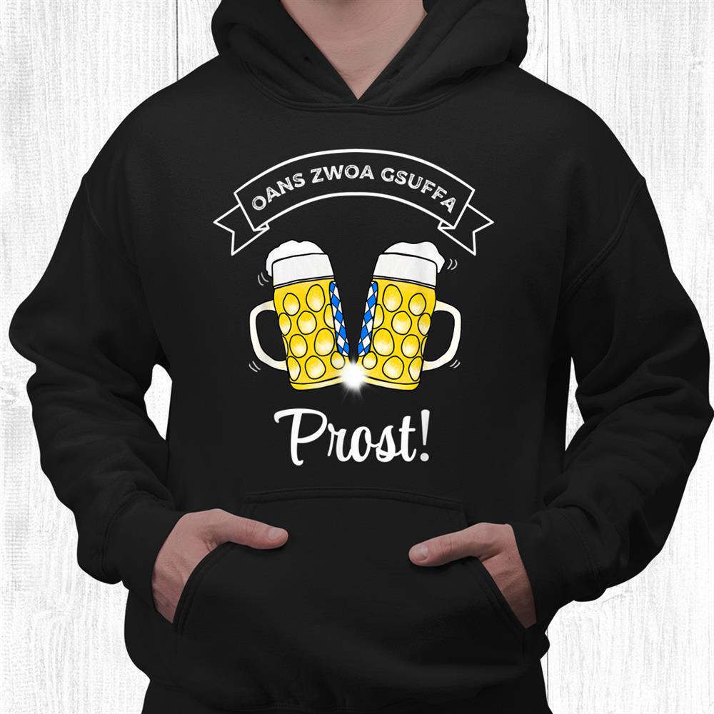 Oans Zwoa Gsuffa Bavarian Masking Jug Beer October Festival Cheers Shirt Oans Zwoa Gsuffa Bavarian Masking Jug Beer October Festival Cheers Shirt