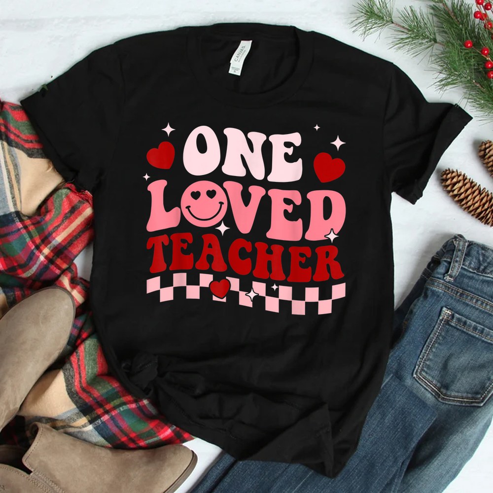 One Loved Teacher Groovy Retro Happy Valentines Day Shirt One Loved Teacher Groovy Retro Happy Valentines Day Shirt