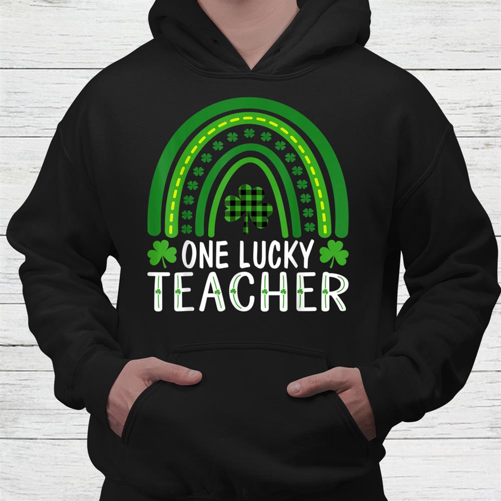 One Lucky Teacher Rainbow Shamrock St Patricks Day Shirt One Lucky Teacher Rainbow Shamrock St Patricks Day Shirt