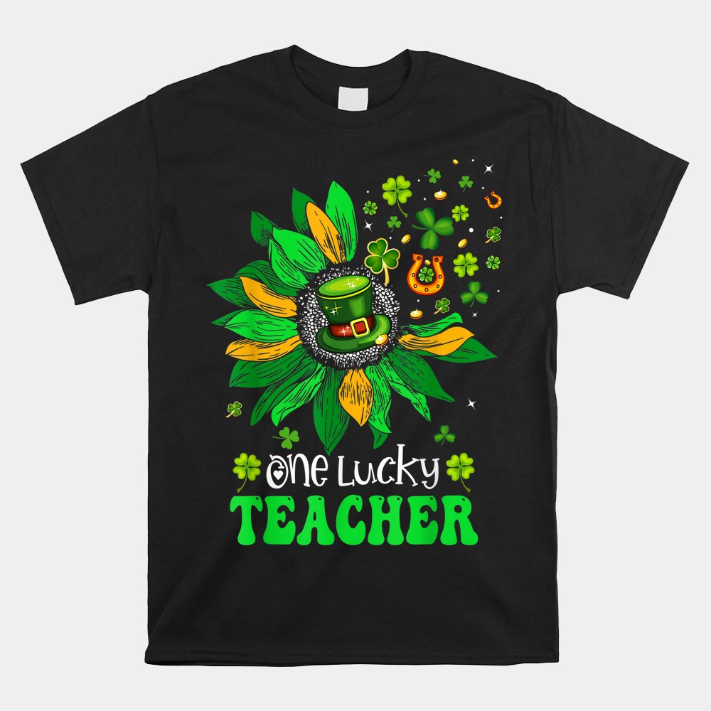 One Lucky Teacher Sunflower St Patrick’s Day Shirt One Lucky Teacher Sunflower St Patrick’s Day Shirt