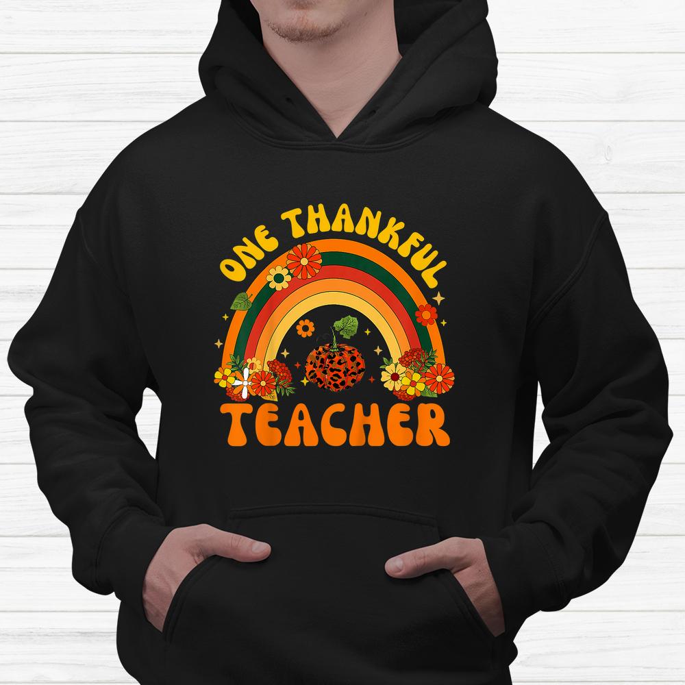 One Thankful Teacher Thanksgiving Fall Shirt One Thankful Teacher Thanksgiving Fall Shirt