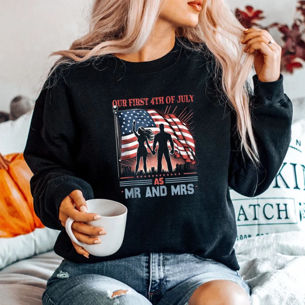 Our First As MR And Mrs Patriot Couple July Fourth Shirt Our First As MR And Mrs Patriot Couple July Fourth Shirt