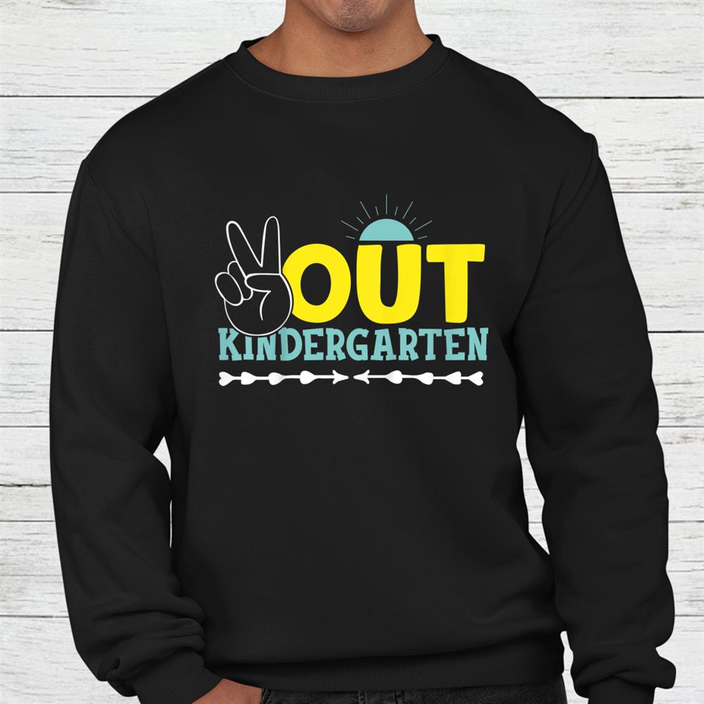 Out Kindergarten Peace Sunset Pre School Teacher Shirt Out Kindergarten Peace Sunset Pre School Teacher Shirt