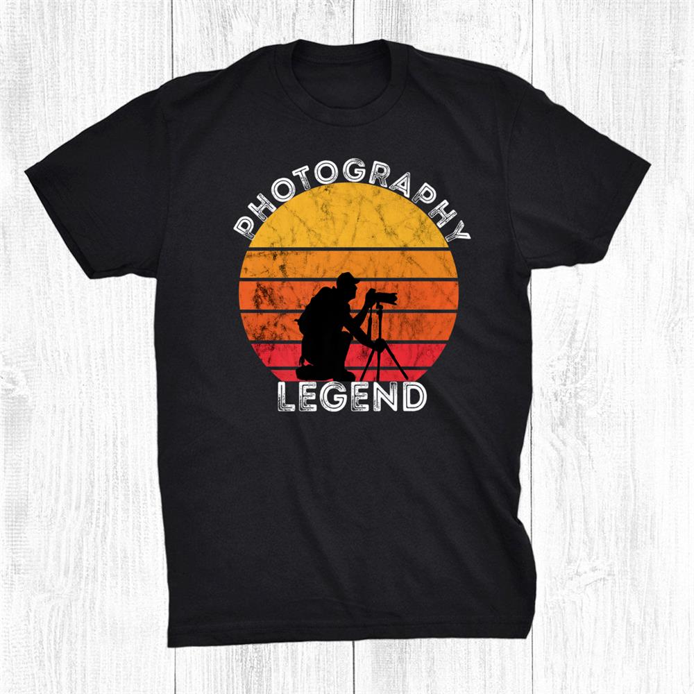 Photography Legend Camera Photographer Retro Vintage Sunset Shirt Photography Legend Camera Photographer Retro Vintage Sunset Shirt