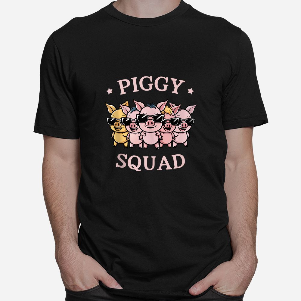 Piggy Squad Cute Pig Farmer Funny Pigg Farm Shirt Piggy Squad Cute Pig Farmer Funny Pigg Farm Shirt