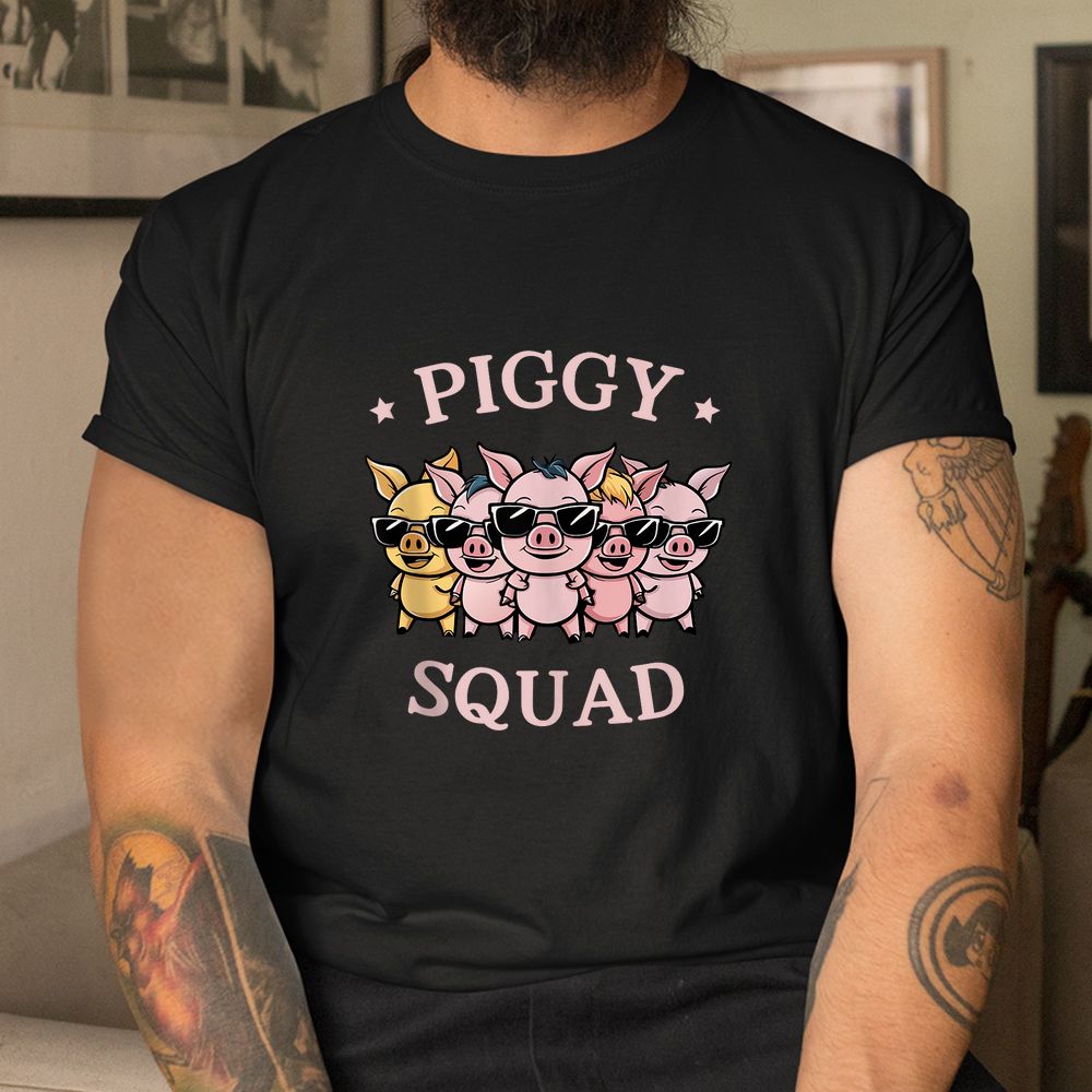 Piggy Squad Cute Pig Farmer Funny Pigg Farm Shirt Piggy Squad Cute Pig Farmer Funny Pigg Farm Shirt