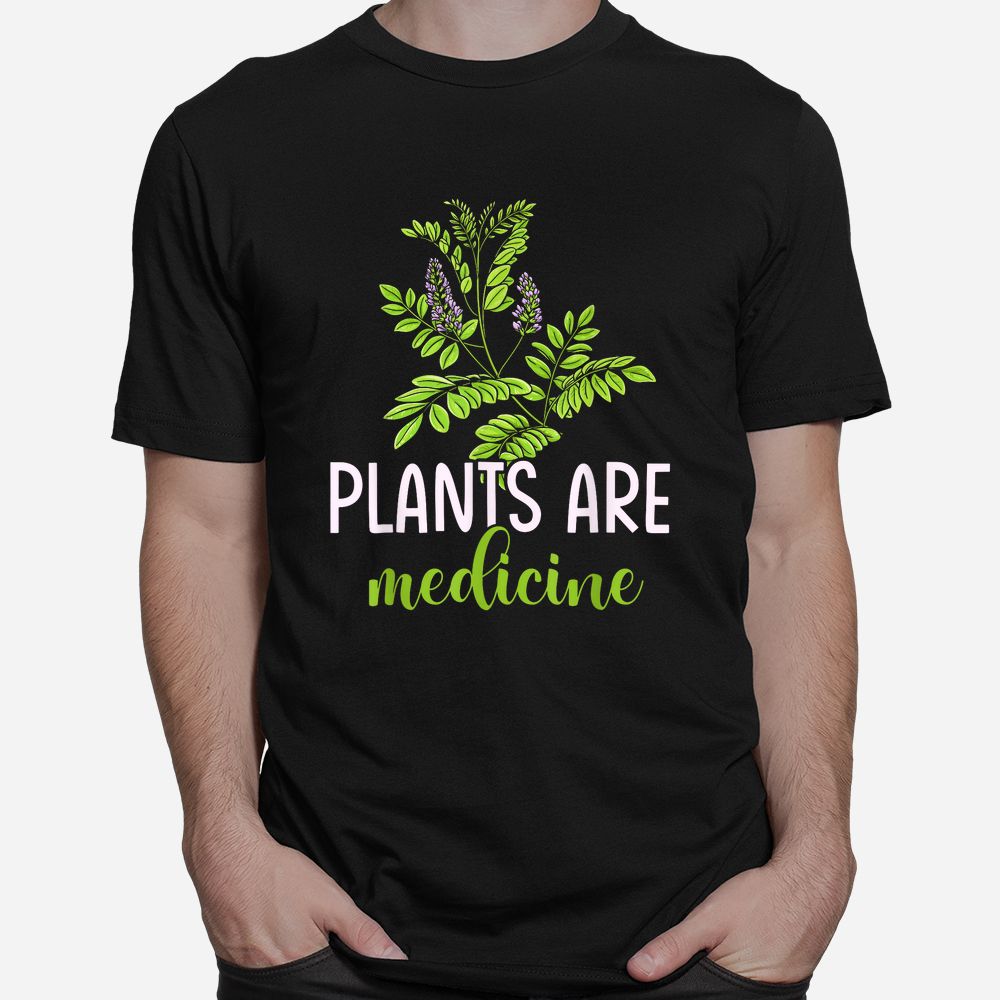 Plants Are Medicine Herbal Herbalist Shirt Plants Are Medicine Herbal Herbalist Shirt