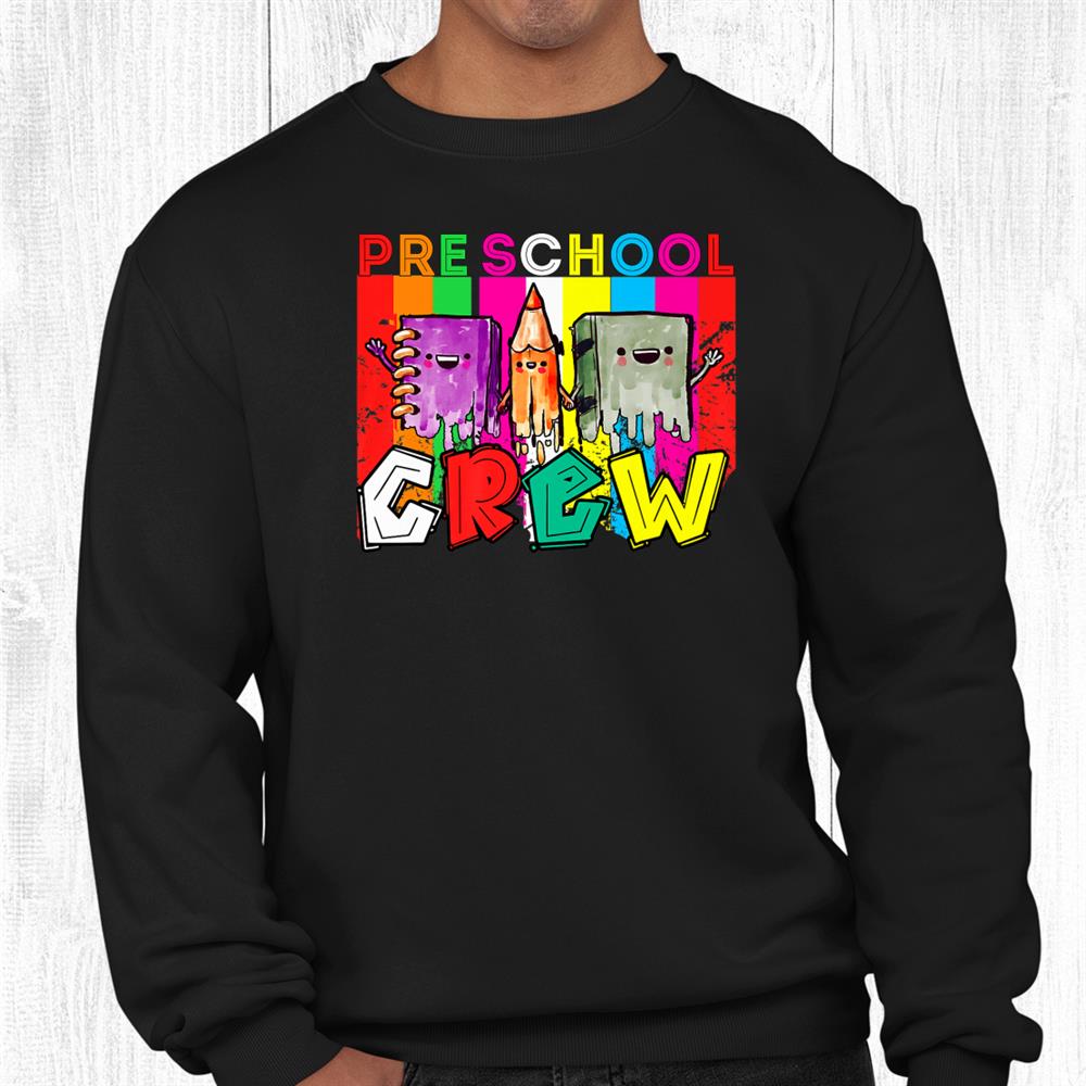 Preschool Crew Rainbow Girls Boys Teacher Back To School Shirt Preschool Crew Rainbow Girls Boys Teacher Back To School Shirt