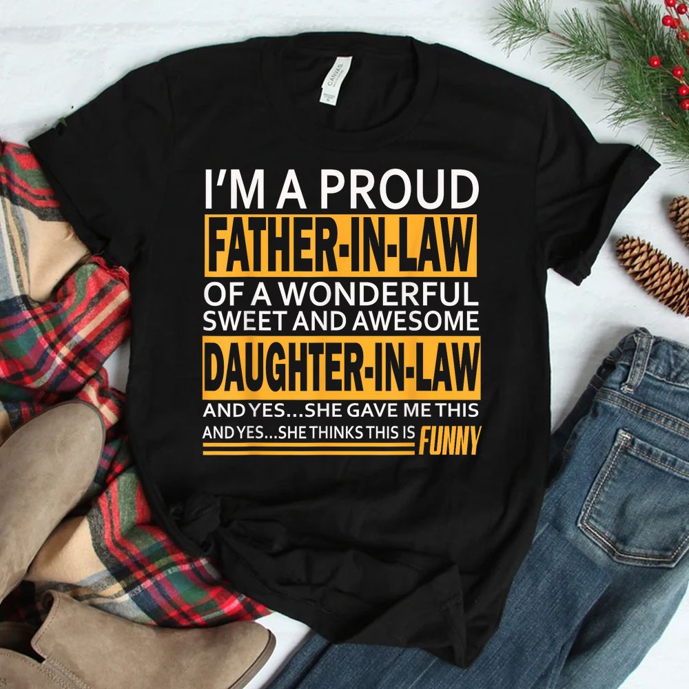 Proud Father-in-law Father39s Day Gift From Daughter-in-law Shirt Proud Father-in-law Father39s Day Gift From Daughter-in-law Shirt