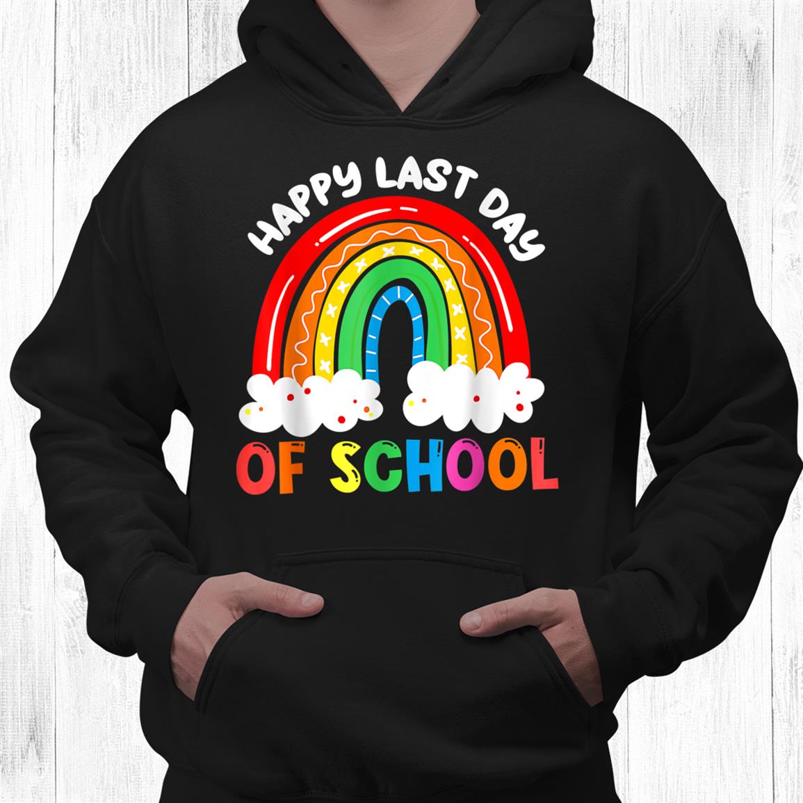 Rainbow Happy Last Day Of School Teacher Shirt Rainbow Happy Last Day Of School Teacher Shirt