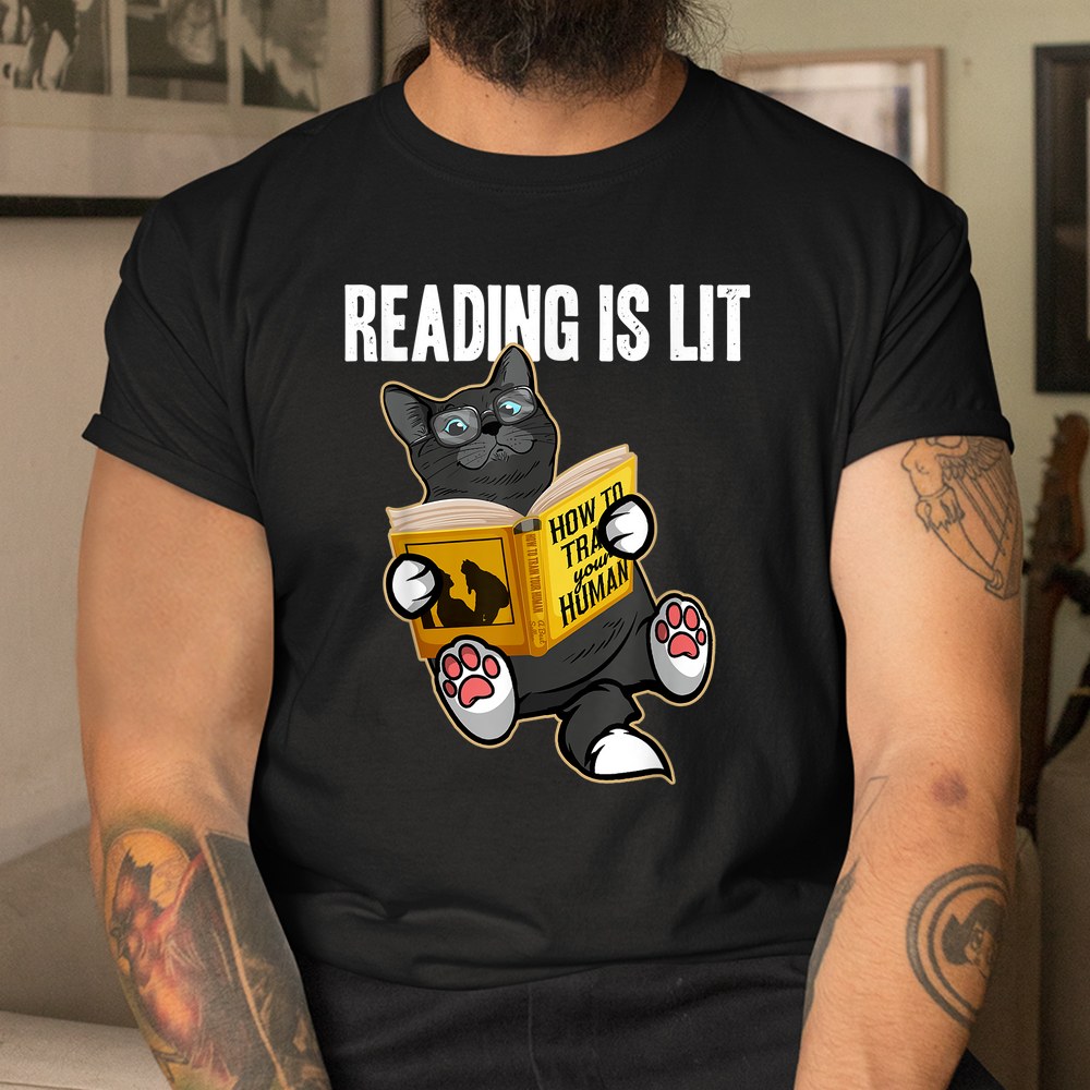 Reading Is Lit Funny Books And Cats Lover Avid Readers Shirt Reading Is Lit Funny Books And Cats Lover Avid Readers Shirt