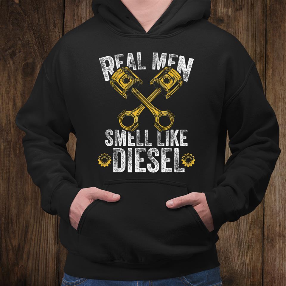 Real Men Smell Like Diesel Diesel Mechanic Shirt Real Men Smell Like Diesel Diesel Mechanic Shirt