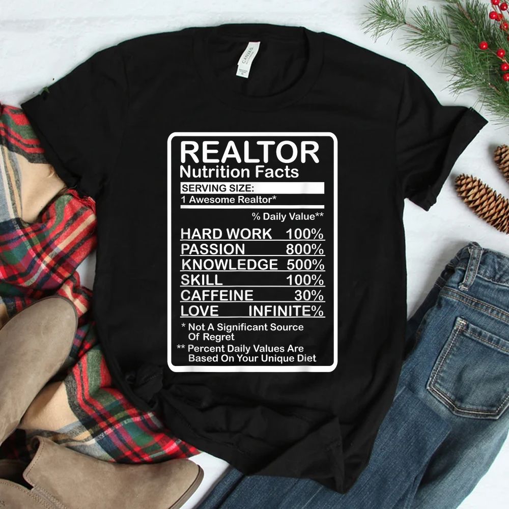 Realtor Nutrition Facts Shirt Realtor Nutrition Facts Shirt