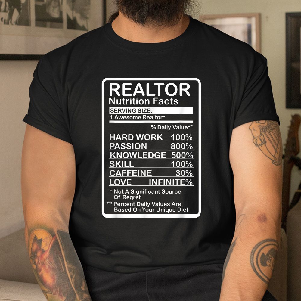 Realtor Nutrition Facts Shirt Realtor Nutrition Facts Shirt