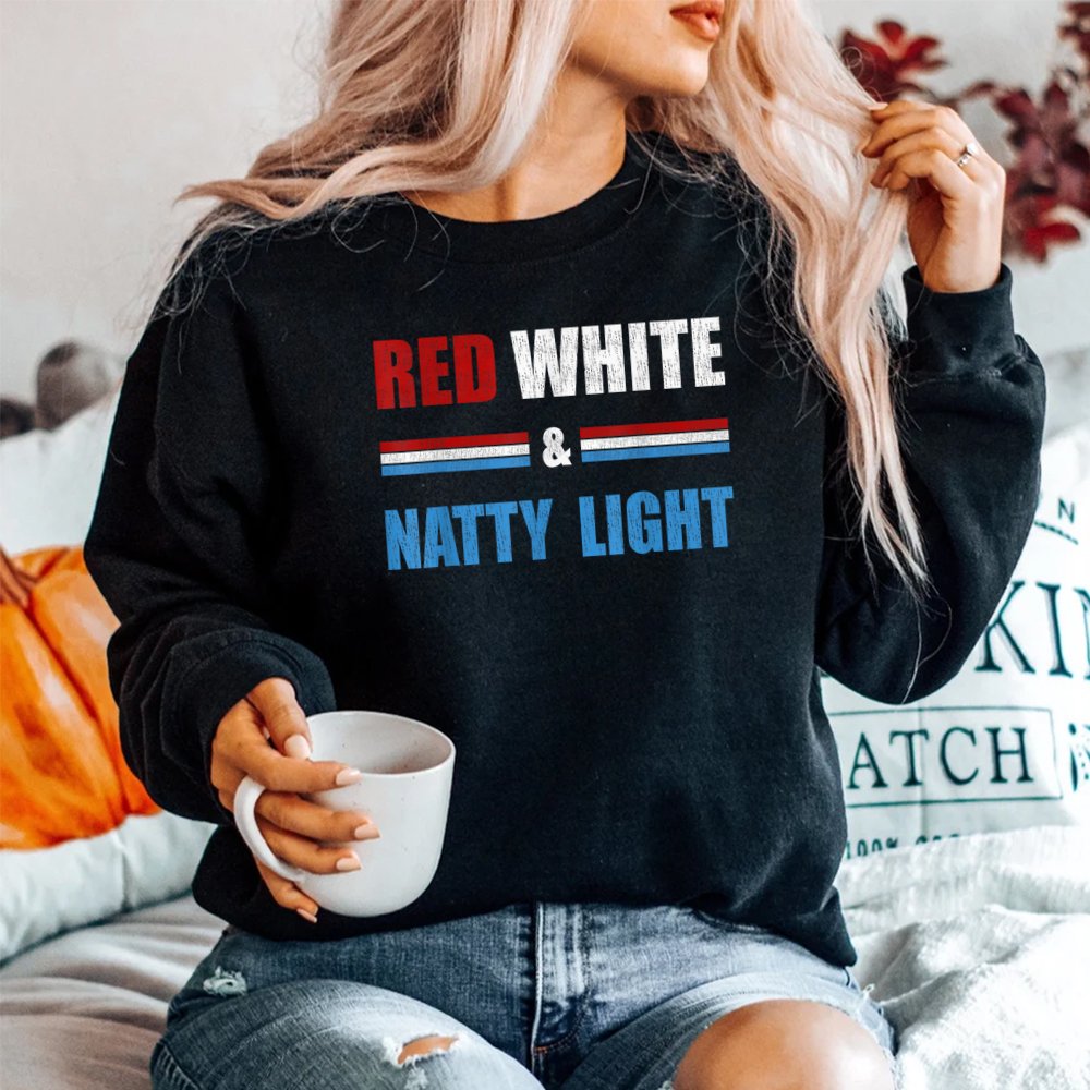 Red White And Natty-Ligh Beer Shirt Red White And Natty-Ligh Beer Shirt