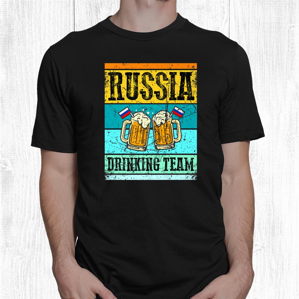 Russia Drinking Team Funny Russian Shirt Flag Beer Party Shirt Russia Drinking Team Funny Russian Shirt Flag Beer Party Shirt