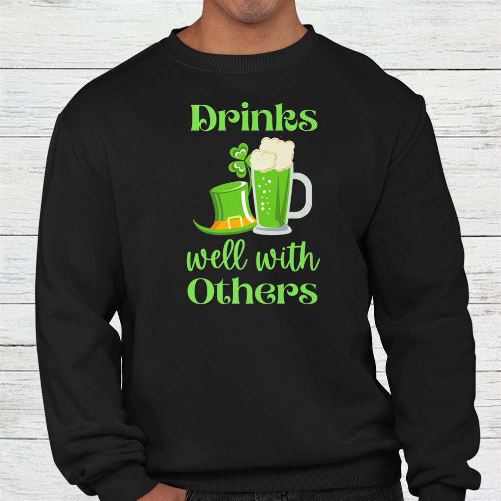 Sarcastic Beer Lover Drinks Well With Other Shirt Sarcastic Beer Lover Drinks Well With Other Shirt