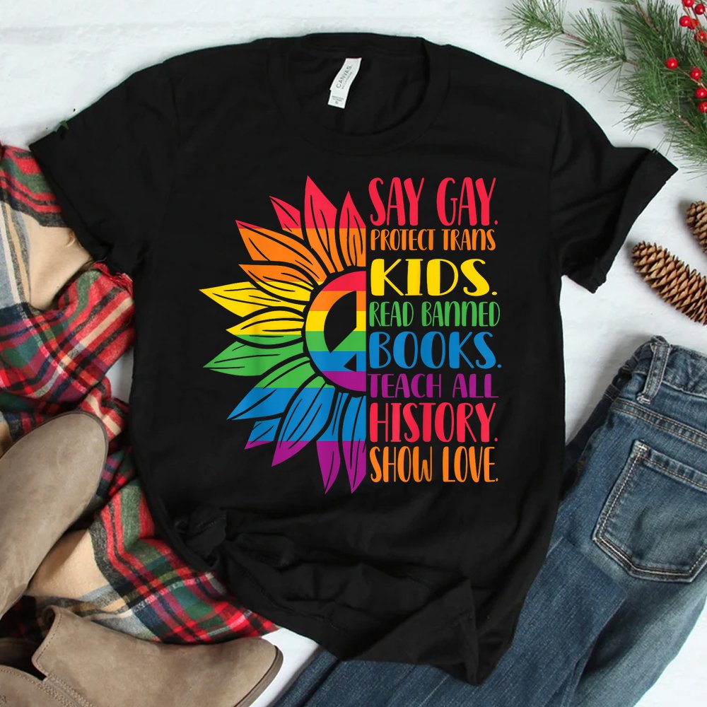 Say Gay Protect Trans Kids Read Banned Books Pride Month Shirt Say Gay Protect Trans Kids Read Banned Books Pride Month Shirt