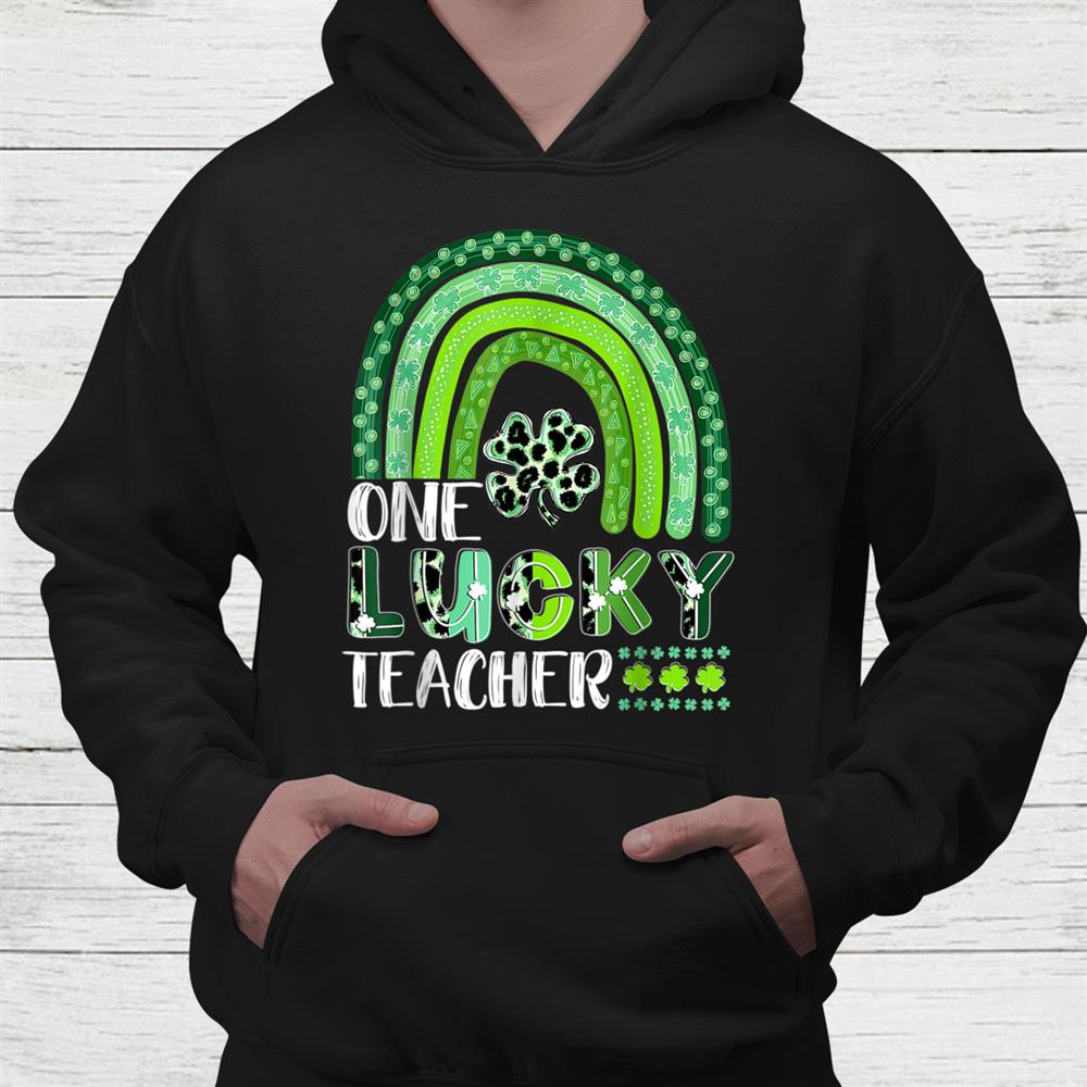 Shamrock One Lucky Teacher Rainbow St. Patricks Day Shirt Shamrock One Lucky Teacher Rainbow St. Patricks Day Shirt