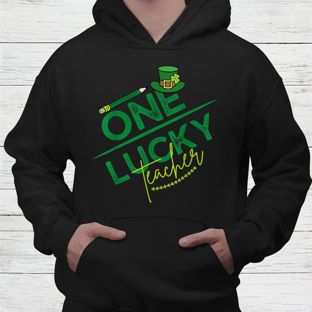 Shamrock One Lucky Teacher St. Patricks Day Shirt Shamrock One Lucky Teacher St. Patricks Day Shirt