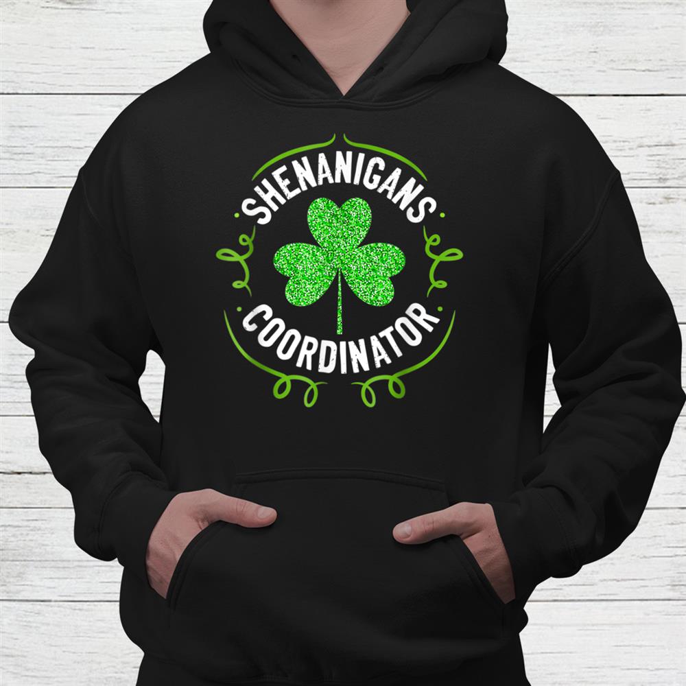 Shenanigans Coordinator Matching Teacher St Patricks Day Shirt Shenanigans Coordinator Matching Teacher St Patricks Day Shirt