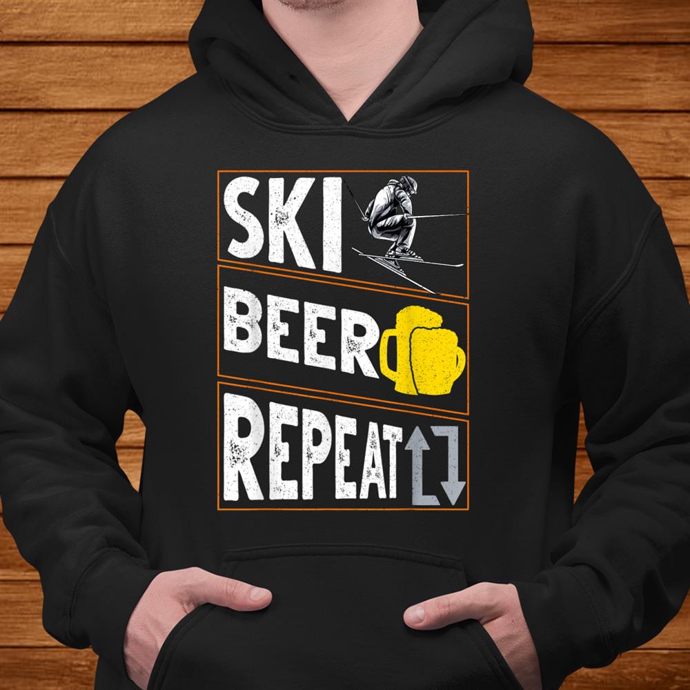 Ski. Beer. Repeat. Awesome Skiingand & Drinking Skier Shirt Ski. Beer. Repeat. Awesome Skiingand & Drinking Skier Shirt
